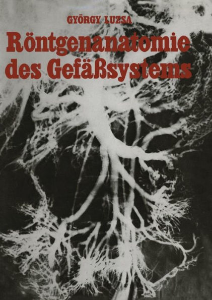 Rï¿½ntgenanatomie des Gefï¿½ï¿½systems