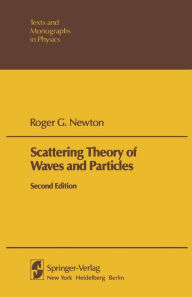 Title: Scattering Theory of Waves and Particles, Author: R.G. Newton