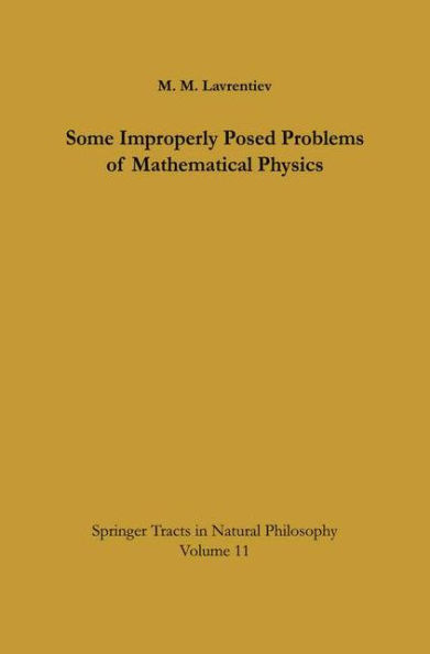 Some Improperly Posed Problems of Mathematical Physics