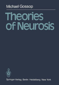 Title: Theories of Neurosis, Author: M. Gossop
