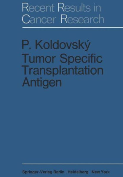 Tumor Specific Transplantation Antigen / Edition 1