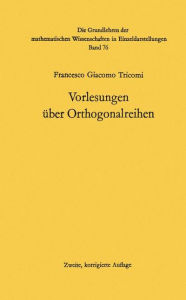 Title: Vorlesungen über Orthogonalreihen, Author: Francesco Giacomo Tricomi