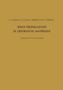 Wave Propagation in Dissipative Materials: A Reprint of Five Memoirs
