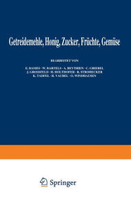 Title: Getreidemehle Honig · Zucker · Früchte Gemüse, Author: E. Bames