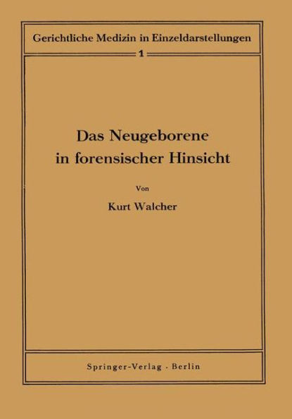 Das Neugeborene in forensischer Hinsicht
