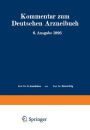 Kommentar zum Deutschen Arzneibuch 6. Ausgabe 1926: Auf Grundlage der Hager-Fischer-Hartwichschen Kommentare der früheren Arzneibücher Zweiter Band
