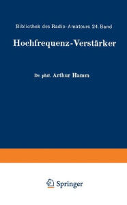 Title: Hochfrequenz-Verstärker, Author: Arthur Hamm