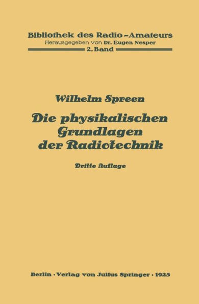 Die physikalischen Grundlagen der Radiotechnik: 2. Band