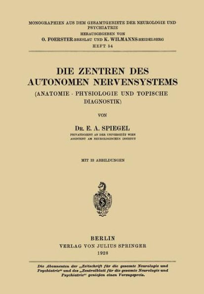 Die Zentren des autonomen Nervensystems: (Anatomie ï¿½ Physiologie und topische Diagnostik)
