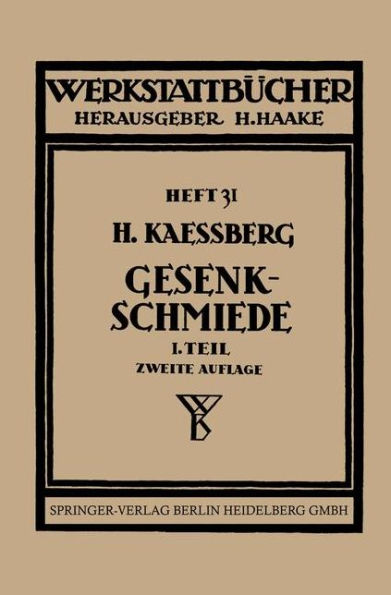 Gesenkschmiede: Gestaltung und Verwendung der Werkzeuge