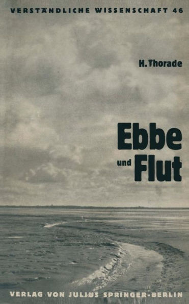 Ebbe und Flut: Ihre Entstehung und ihre Wandlungen