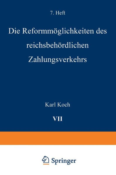 Die Reformmï¿½glichkeiten des reichsbehï¿½rdlichen Zahlungsverkehrs