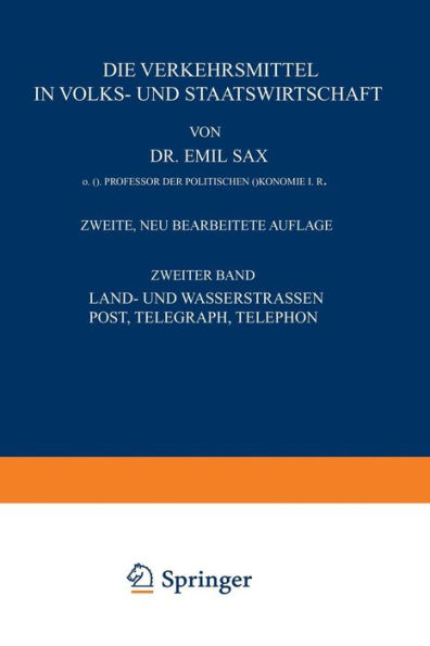 Land- und Wasserstrassen Post, Telegraph, Telephon: Zweiter Band