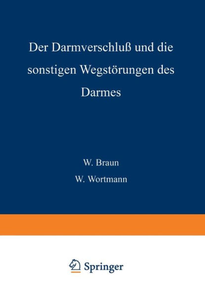 Der Darmverschluss und die Sonstigen Wegstörungen des Darmes