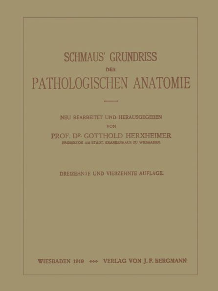 Schmaus' Grundriss der Pathologischen Anatomie