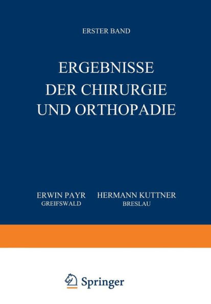 Ergebnisse der Chirurgie und Orthopädie: Erster Band