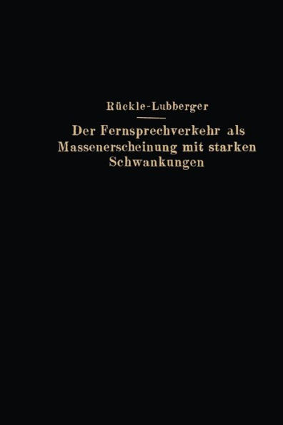 Der Fernsprechverkehr als Massenerscheinung mit starken Schwankungen