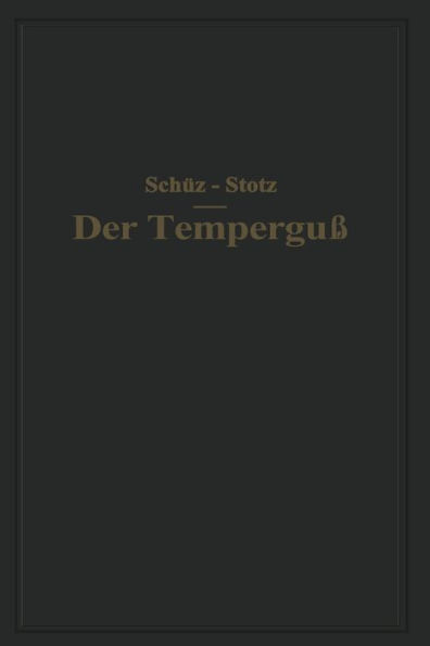 Der Temperguï¿½: Ein Handbuch fï¿½r den Praktiker und Studierenden