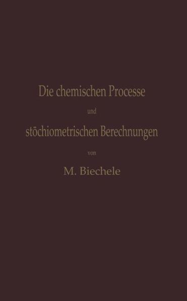 Die chemischen Processe und stöchiometrischen Berechnungen bei den Prüfungen und Wertbestimmungen der im Arzneibuche für das Deutsche Reich (vierte Ausgabe) aufgenommenen Arzneimittel: Gleichzeitig theoretischer Teil der Anleitung zur Erkennung und Prüfun