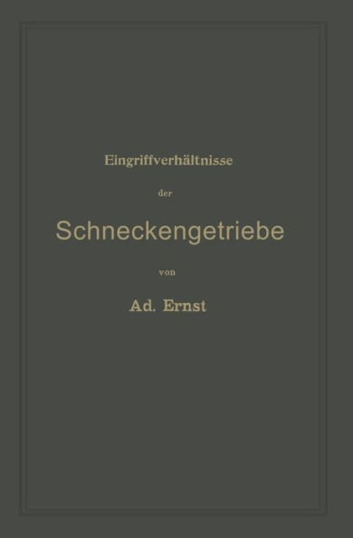 Eingriffverhältnisse der Schneckengetriebe mit Evolventen- und Cykloidenverzahnung und ihr Einfluss auf die Lebensdauer der Triebwerke: Ein Abriss der graphischen Untersuchung von Schneckenräderwerken für die Praxis und den Unterricht an technischen Lehra