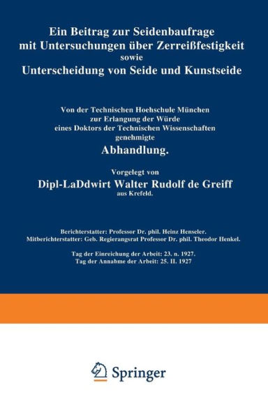 Ein Beitrag zur Seidenbaufrage mit Untersuchungen über Zerreißfestigkeit sowie Unterscheidung von Seide und Kunstseide