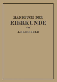 Title: Handbuch der Eierkunde, Author: J. Großfeld
