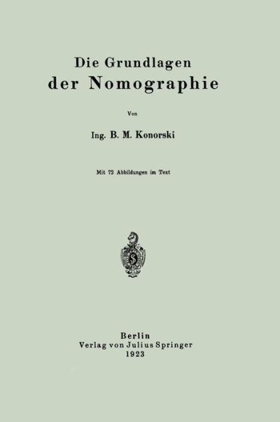 Die Grundlagen der Nomographie