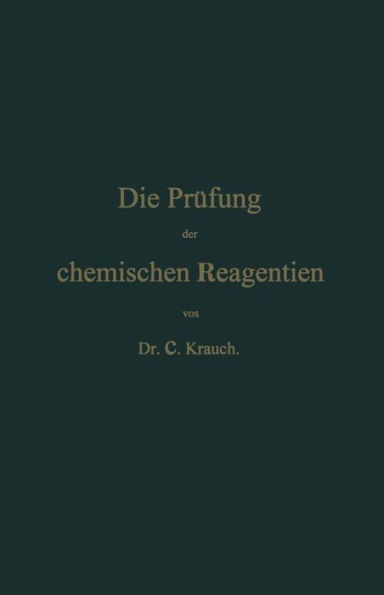 Die Prüfung der chemischen Reagentien auf Reinheit