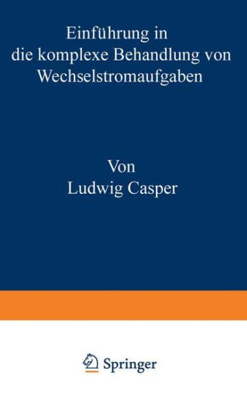 Einführung in die komplexe Behandlung von Wechselstromaufgaben