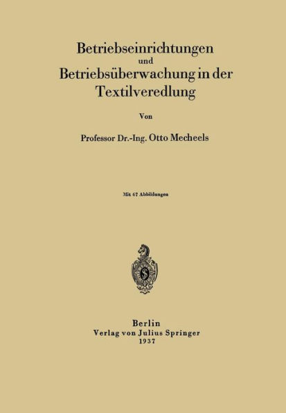 Betriebseinrichtungen und Betriebsüberwachung in der Textilveredlung