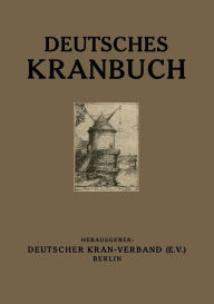 Title: Deutsches Kranbuch: Im Auftrage des Deutschen Kran-Verbandes (e.V.), Author: Meves Meves