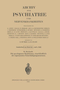 Title: Die psychogenen Reaktionen, einschließlich der sogenannten Entschädigungsneurosen, Author: M. Reichardt