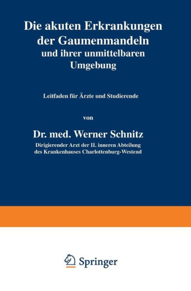 Die akuten Erkrankungen der Gaumenmandeln und ihrer unmittelbaren Umgebung: Leitfaden für Ärzte und Studierende