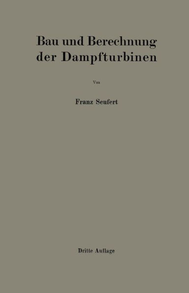 Bau und Berechnung der Dampfturbinen: Eine kurze Einführung