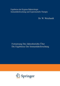 Title: Ergebnisse der Hygiene Bakteriologie Immunitätsforschung und Experimentellen Therapie: Fortsetzung des Jahresberichts Über die Ergebnisse der Immunitätsforschung Sechster Band, Author: Wolfgang Weichardt