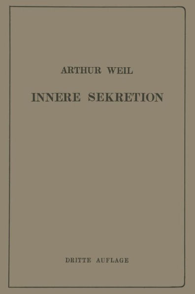 Die Innere Sekretion: Eine Einführung für Studierende und Ärzte