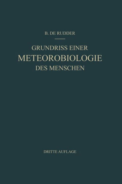 Grundriss Einer Meteorobiologie des Menschen: Wetter- und Jahreszeiteneinflüsse / Edition 3