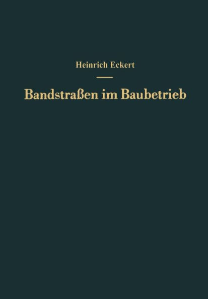 Bandstraßen im Baubetrieb: Ein Leitfaden für die Praxis