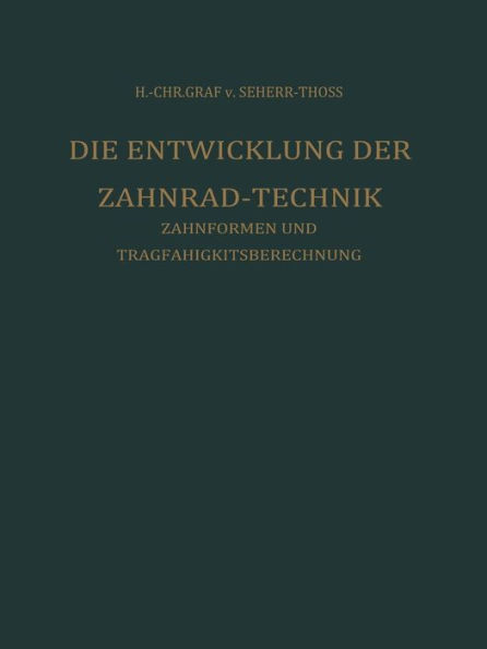 Die Entwicklung der Zahnrad-Technik: Zahnformen und Tragfähigkeitsberechnung