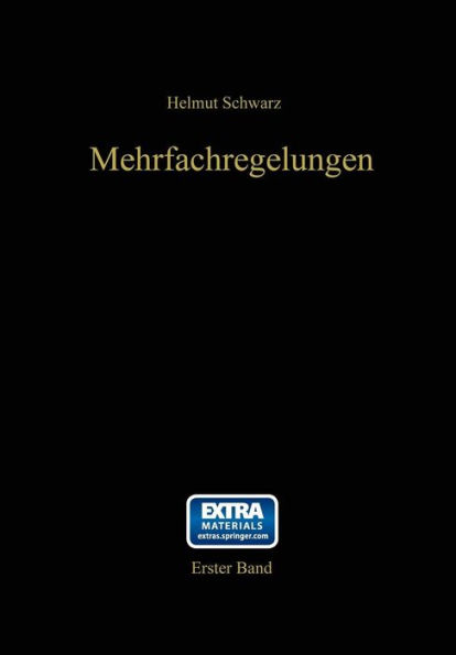 Mehrfachregelungen: Grundlagen einer Systemtheorie