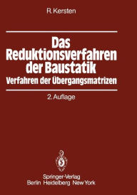 Title: Das Reduktionsverfahren der Baustatik: Verfahren der ï¿½bergangsmatrizen / Edition 2, Author: Roland Kersten