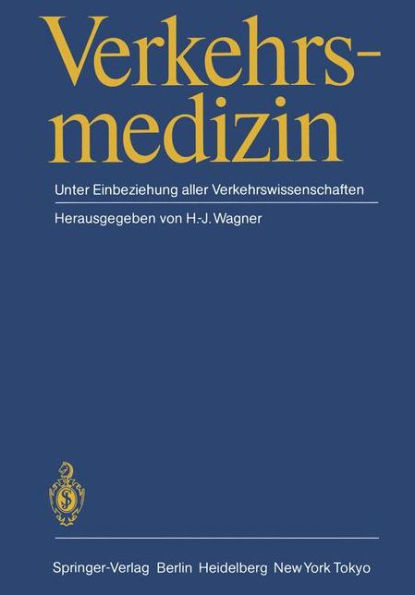 Verkehrsmedizin: Unter Einbeziehung aller Verkehrswissenschaften / Edition 1