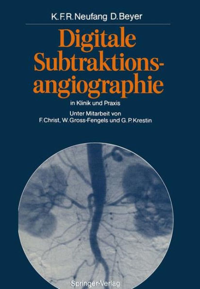 Digitale Subtraktionsangiographie in Klinik und Praxis