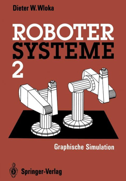 Robotersysteme 2: Graphische Simulation