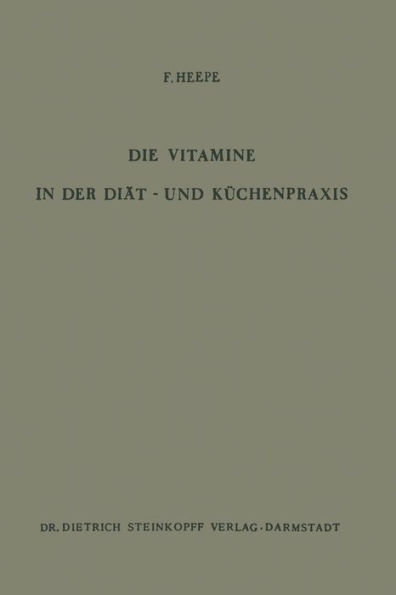 Die Vitamine in der Diät- und Küchenpraxis