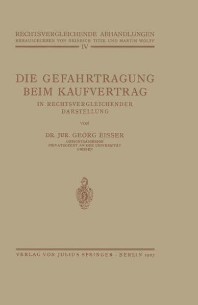Die Gefahrtragung beim Kaufvertrag: In Rechtsvergleichender Darstellung