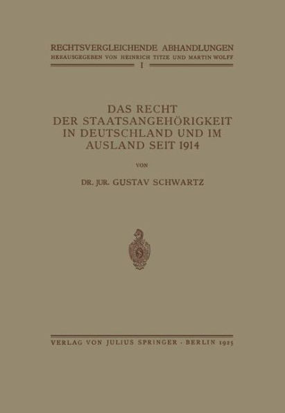 Das Recht der Staatsangehï¿½rigkeit in Deutschland und im Ausland Seit 1914