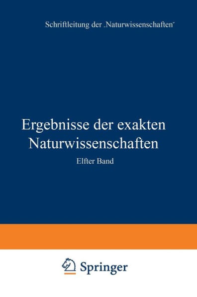 Ergebnisse der exakten Naturwissenschaften: Elfter Band