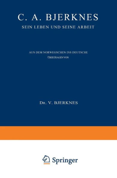 C. A. Bjerknes: Sein Leben und seine Arbeit