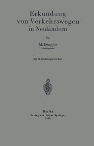 Title: Erkundung von Verkehrswegen in Neuländern, Author: M. Dengler